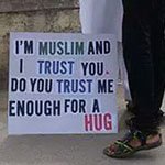 I'm Muslim and I trust you, do you trust me…
