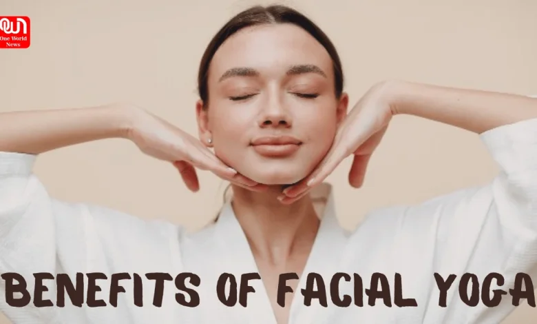 Benefits Of Facial Yoga