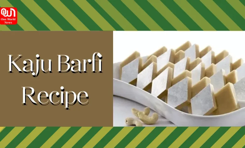 Kaju Barfi Recipe