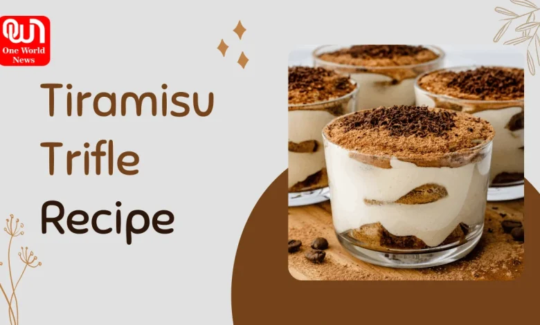 Tiramisu Trifle Recipe