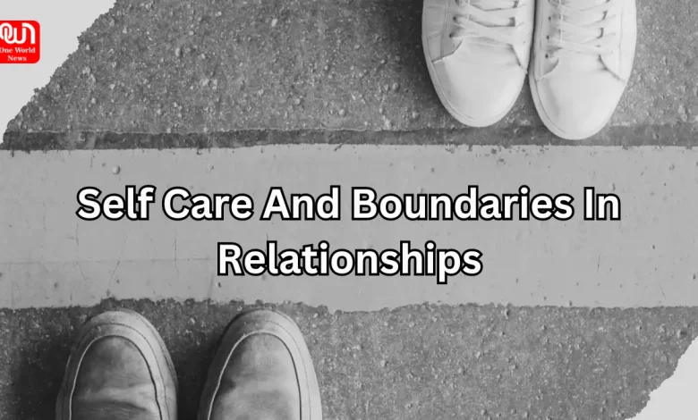 self care and boundaries in relationships