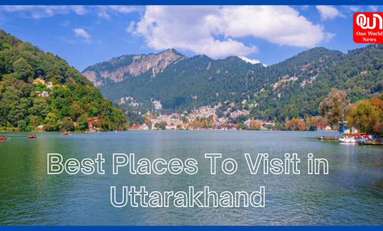 best places to visit in uttarakhand