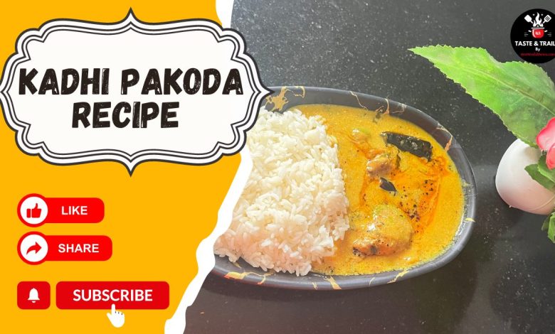 Kadhi pakoda recipe