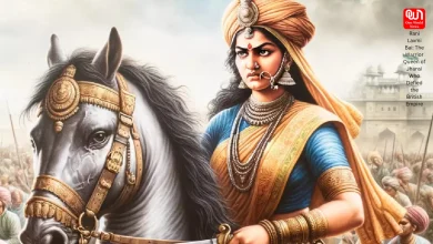 Rani Laxmi Bai The Warrior Queen of Jhansi Who Defied the British Empire