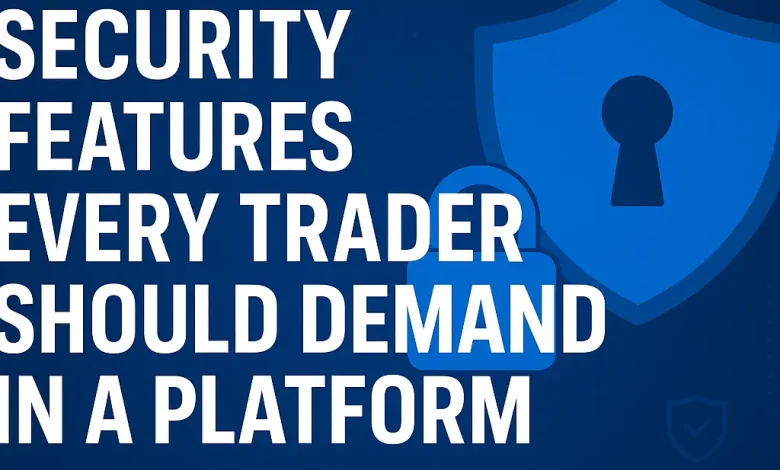 Security Features Every Trader